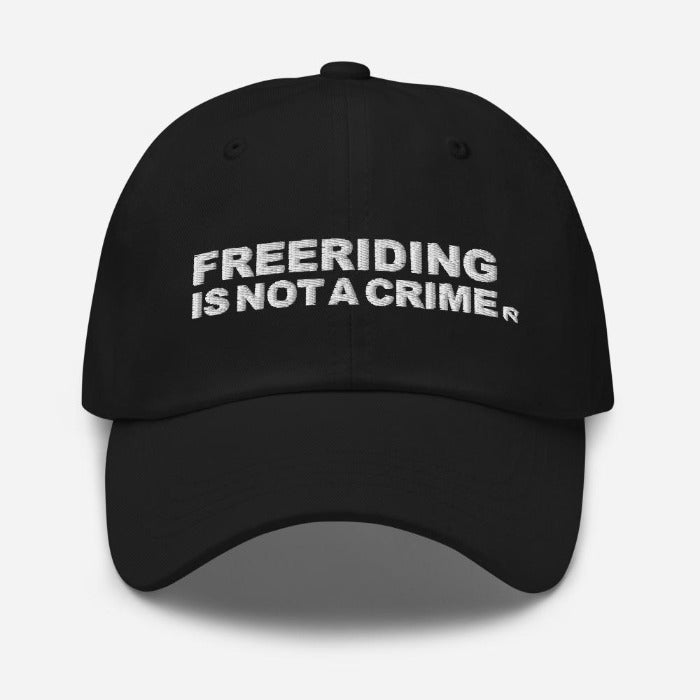 FREERIDING IS NOT A CRIME - Dad hat