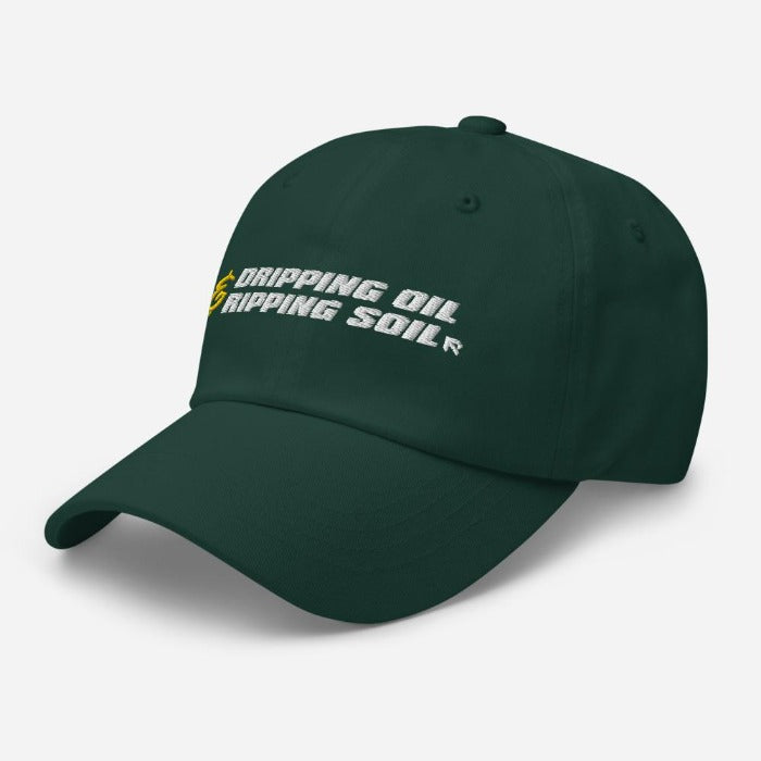 DRIPPING OIL & RIPPING SOIL - Dad hat