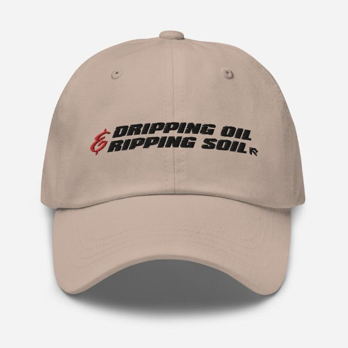 DRIPPING OIL & RIPPING SOIL - Light Dad hat